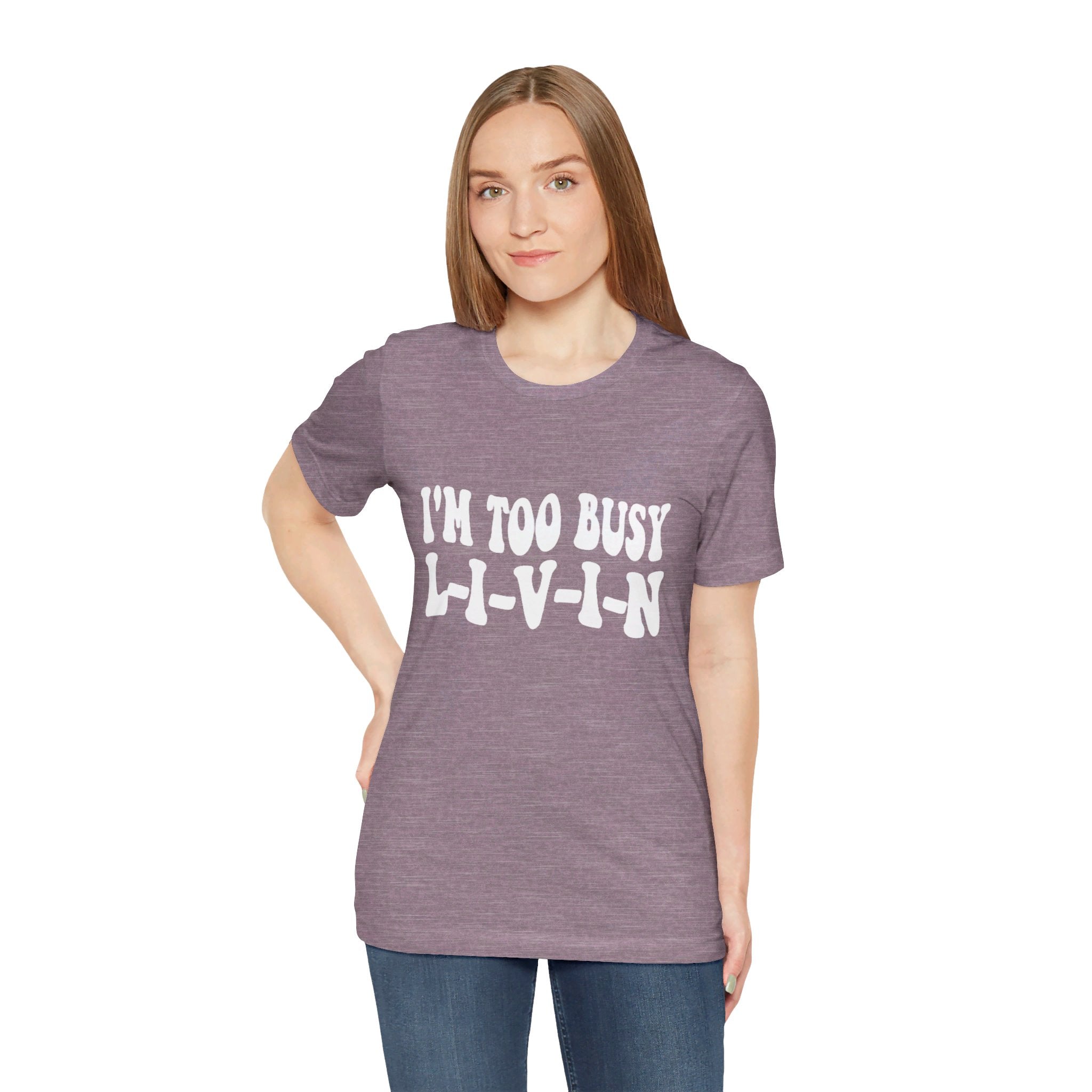 Too Busy Tee