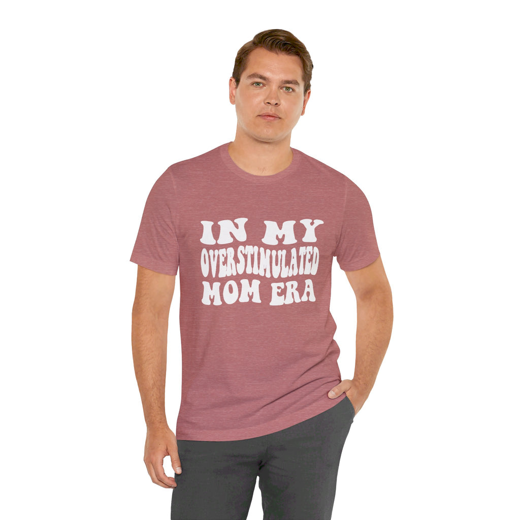Overstimulated Tee