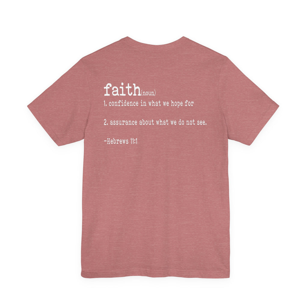 Faith Unisex T-shirt