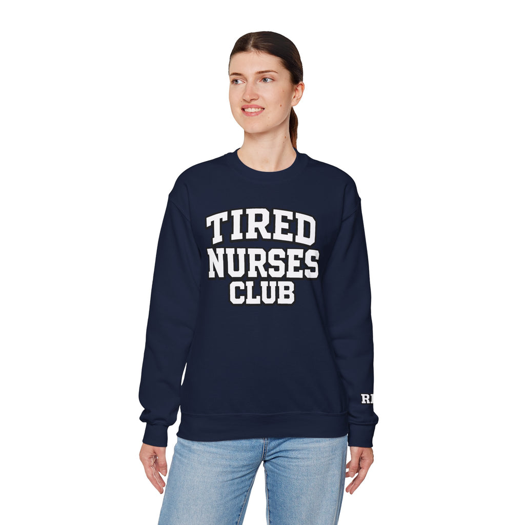 Tired Nurses Club Sweatshirt