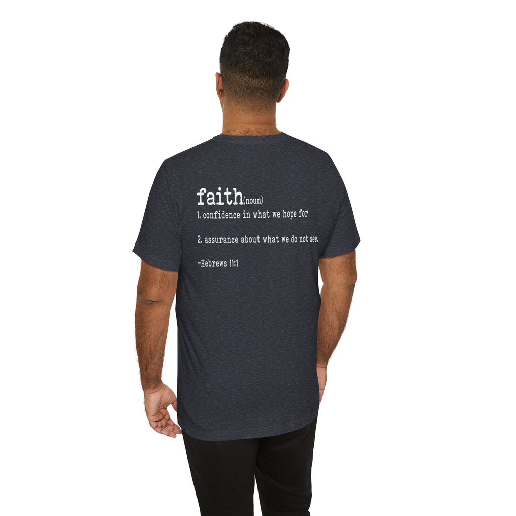 Faith Unisex T-shirt