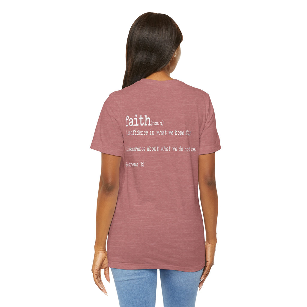 Faith Unisex T-shirt