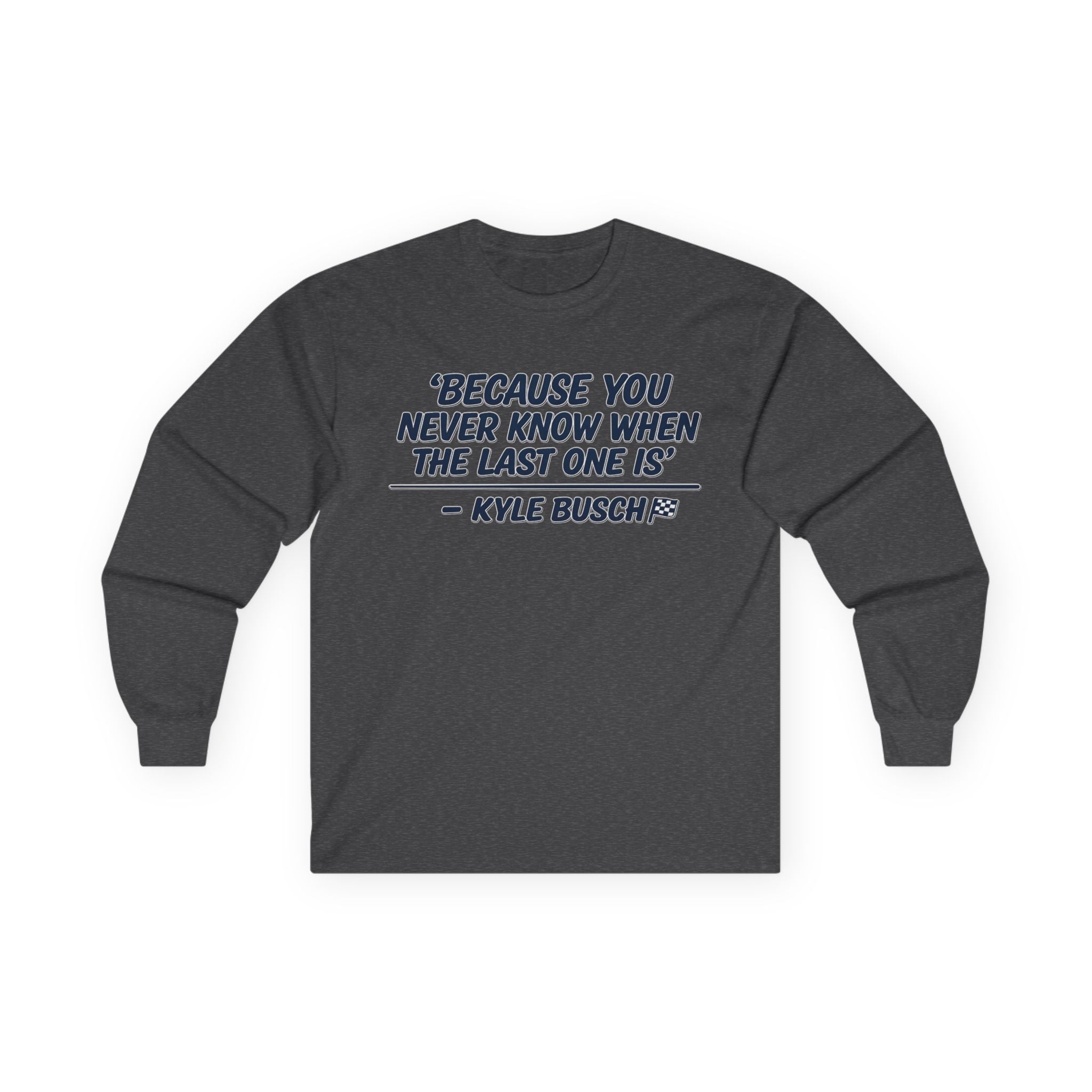 Busch - Legends Never Die Long Sleeve