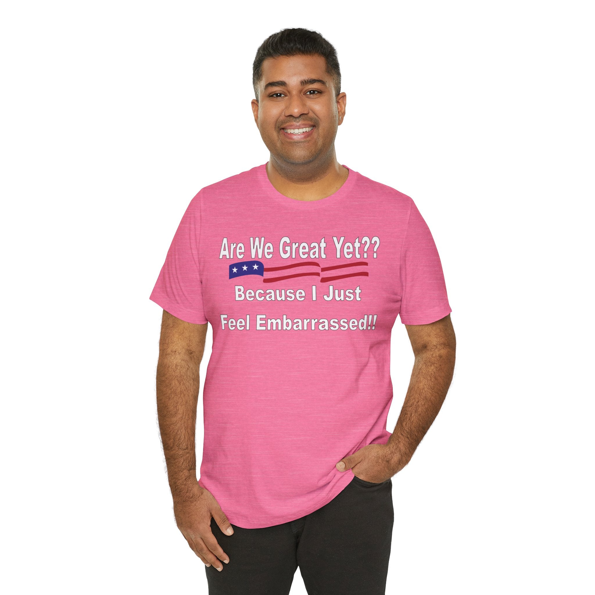 Great Yet? Short Sleeve Tee
