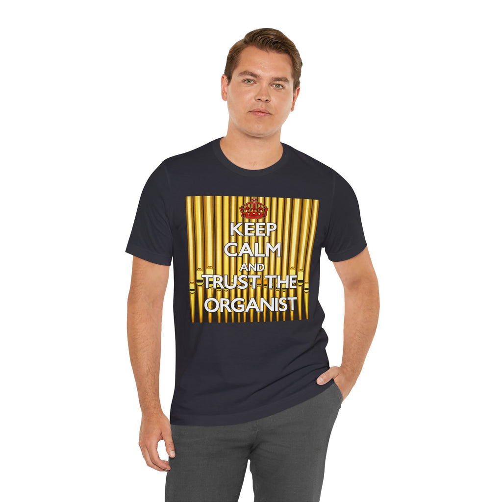 Trust the Organist Unisex T-shirt