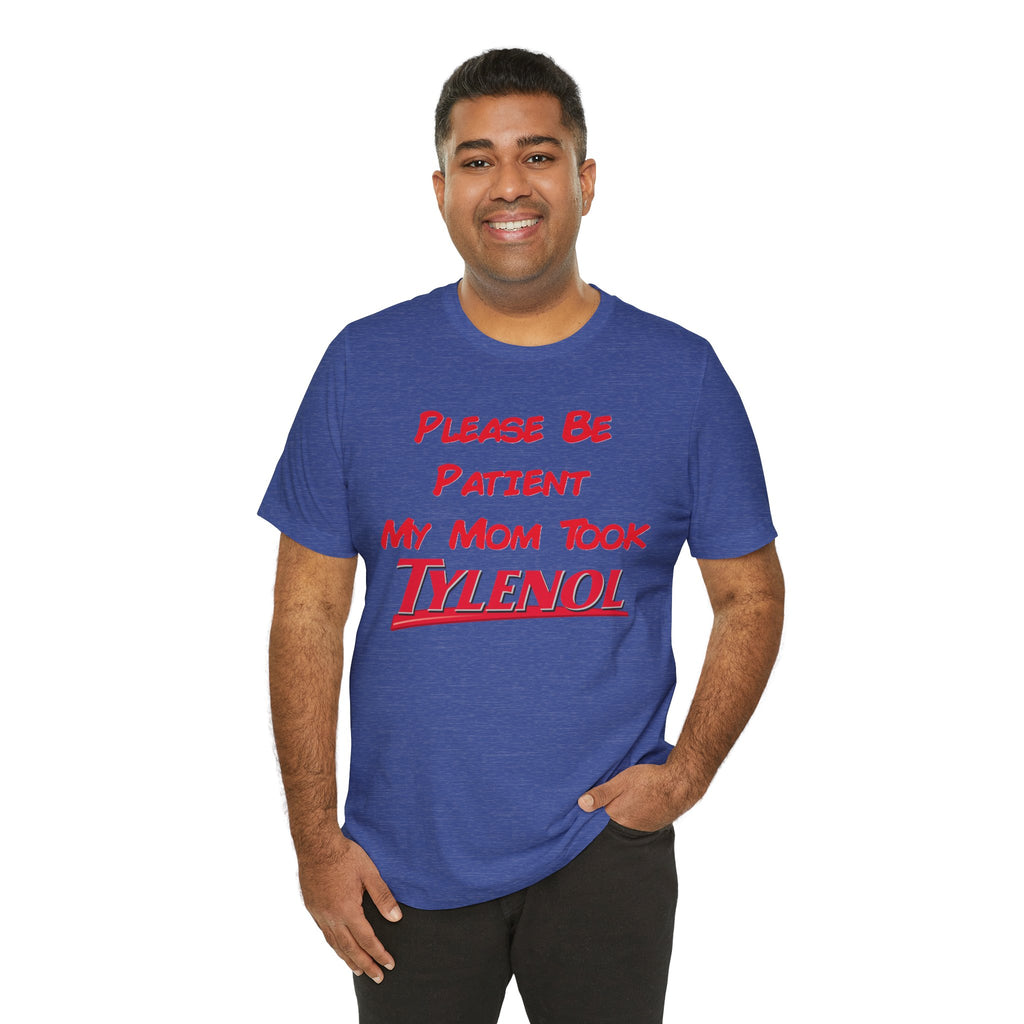 Unisex Patience T-Shirt