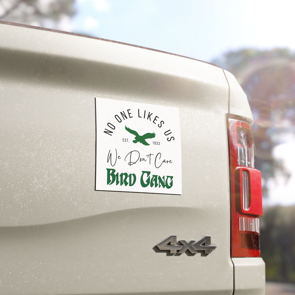 No One Likes Us Car Magnet
