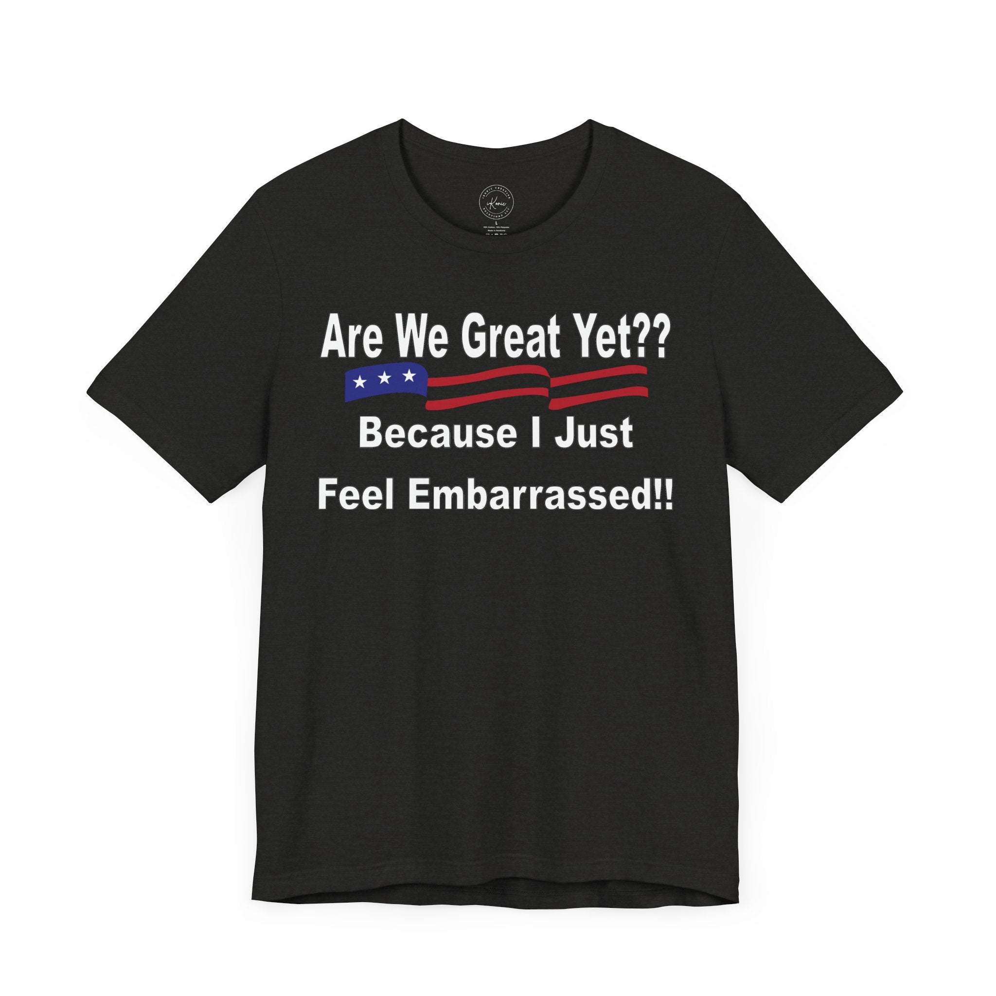 Great Yet? Short Sleeve Tee