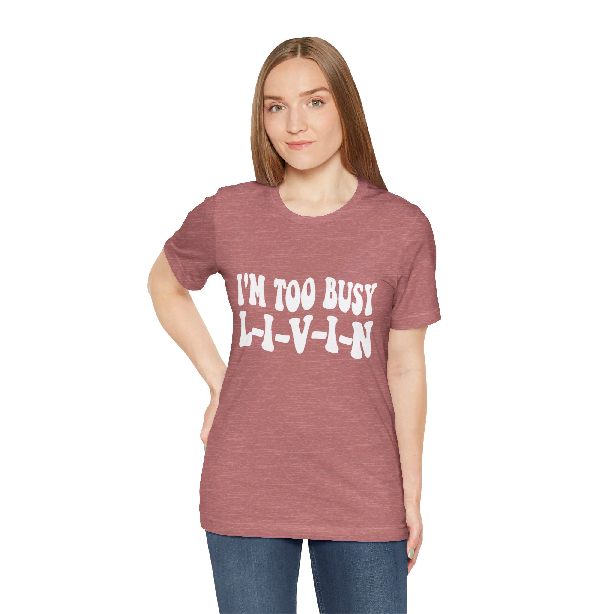 Too Busy Tee