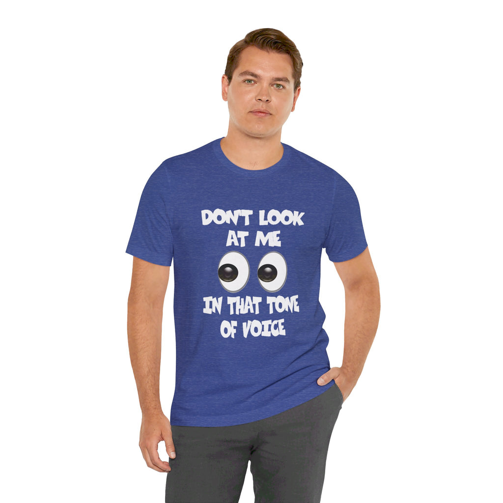 Don't Look At Me Tee