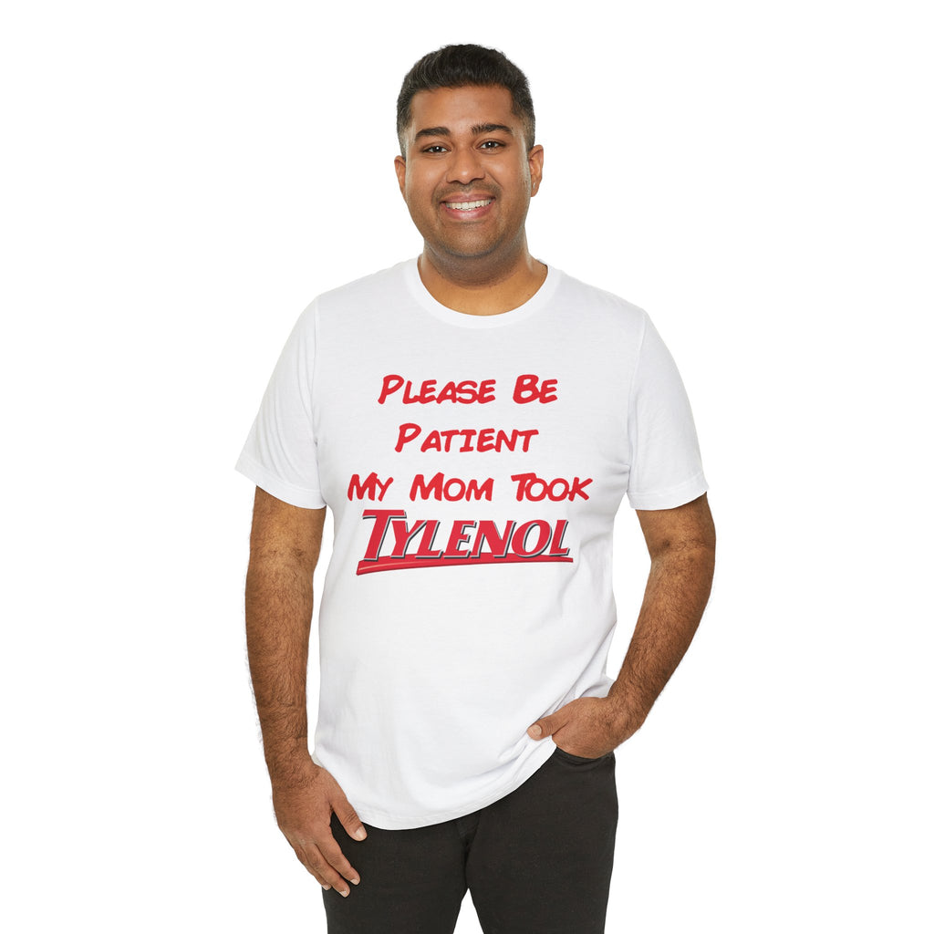 Unisex Patience T-Shirt