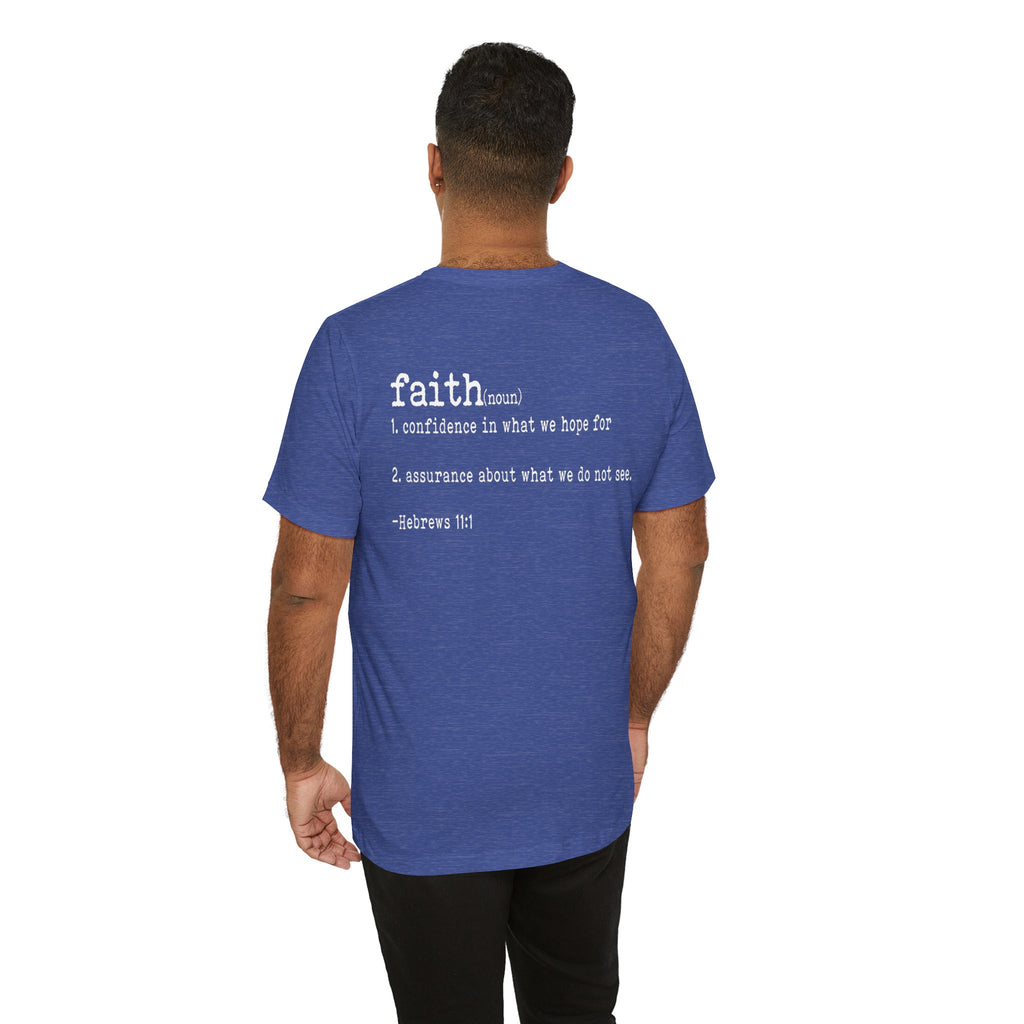 Faith Unisex T-shirt