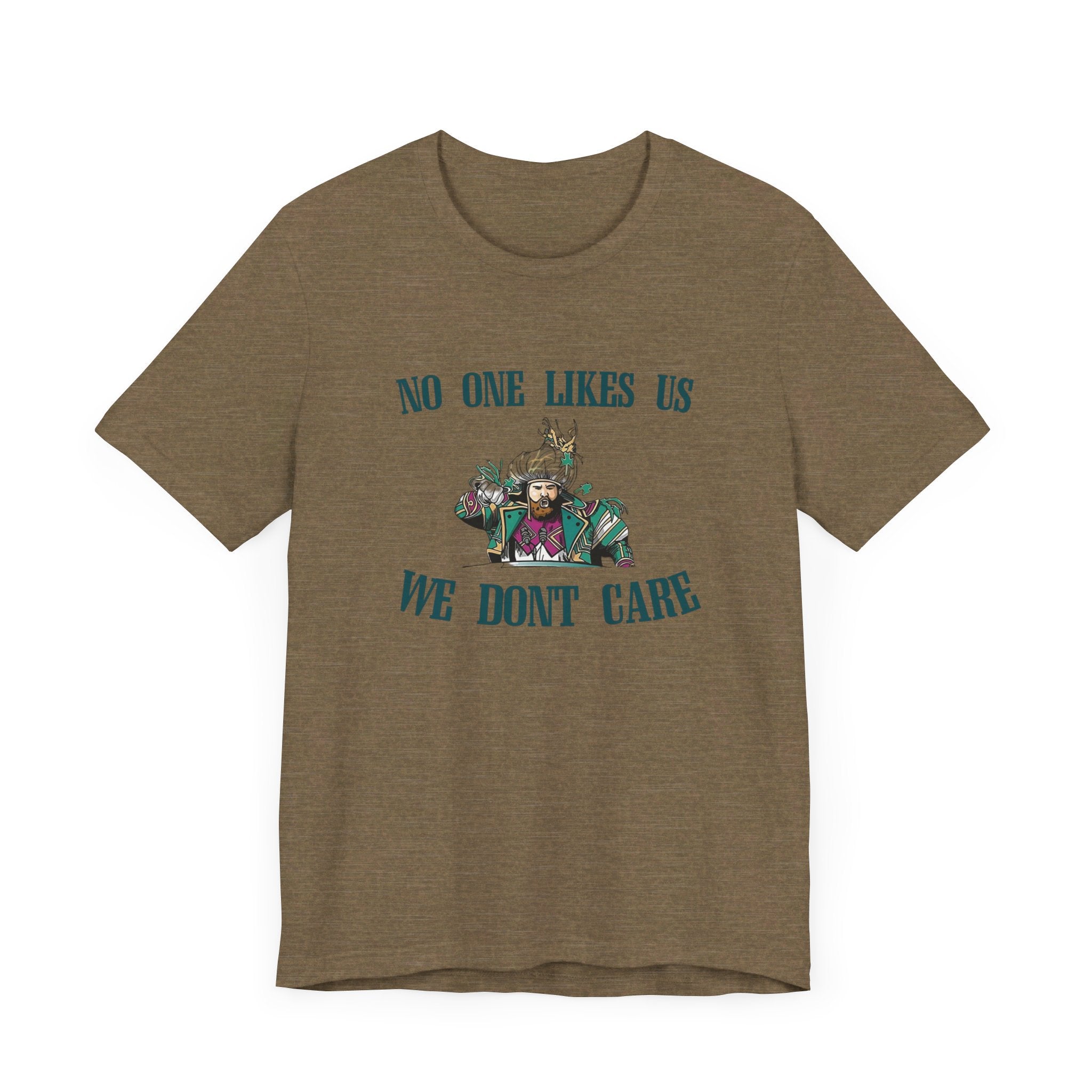 No One Likes Us Tee