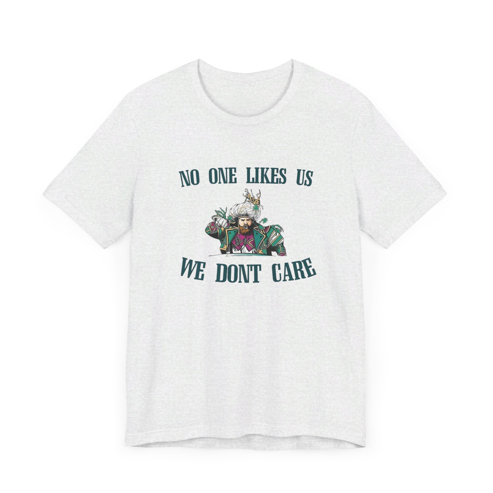 No One Likes Us Tee