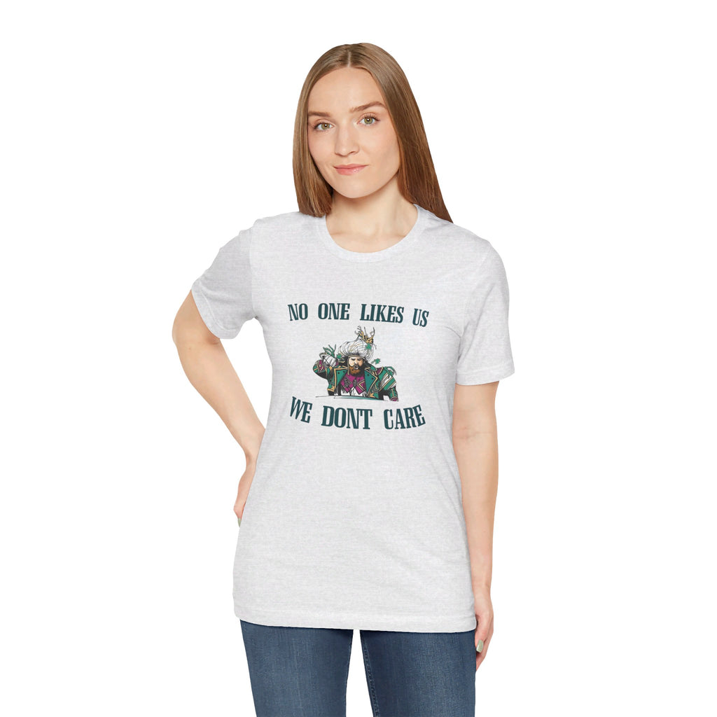 No One Likes Us Tee