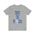 Trust The Process Tee
