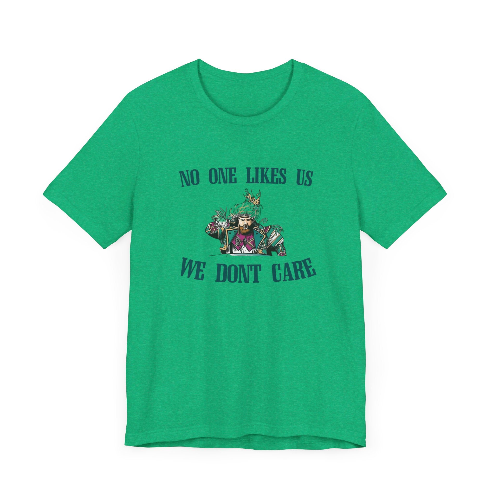 No One Likes Us Tee