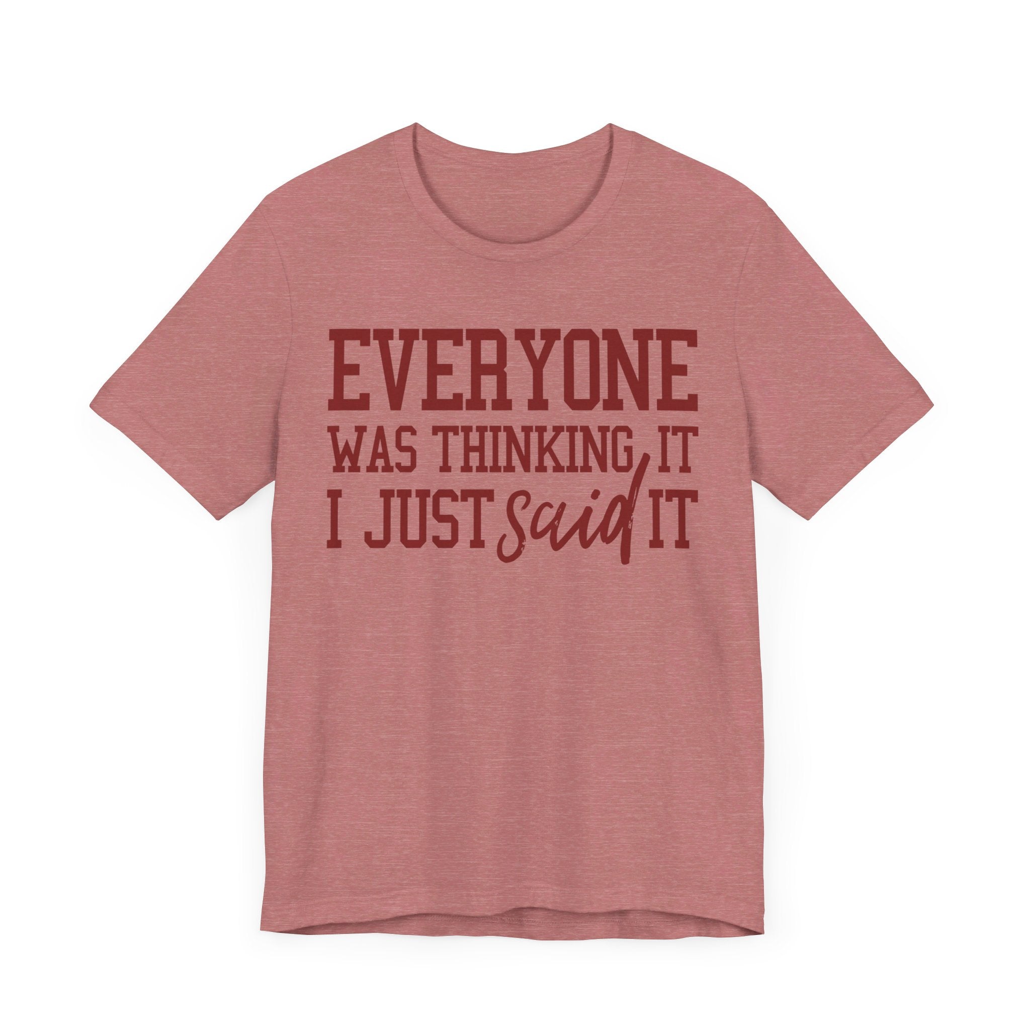 I Just Said It Tee