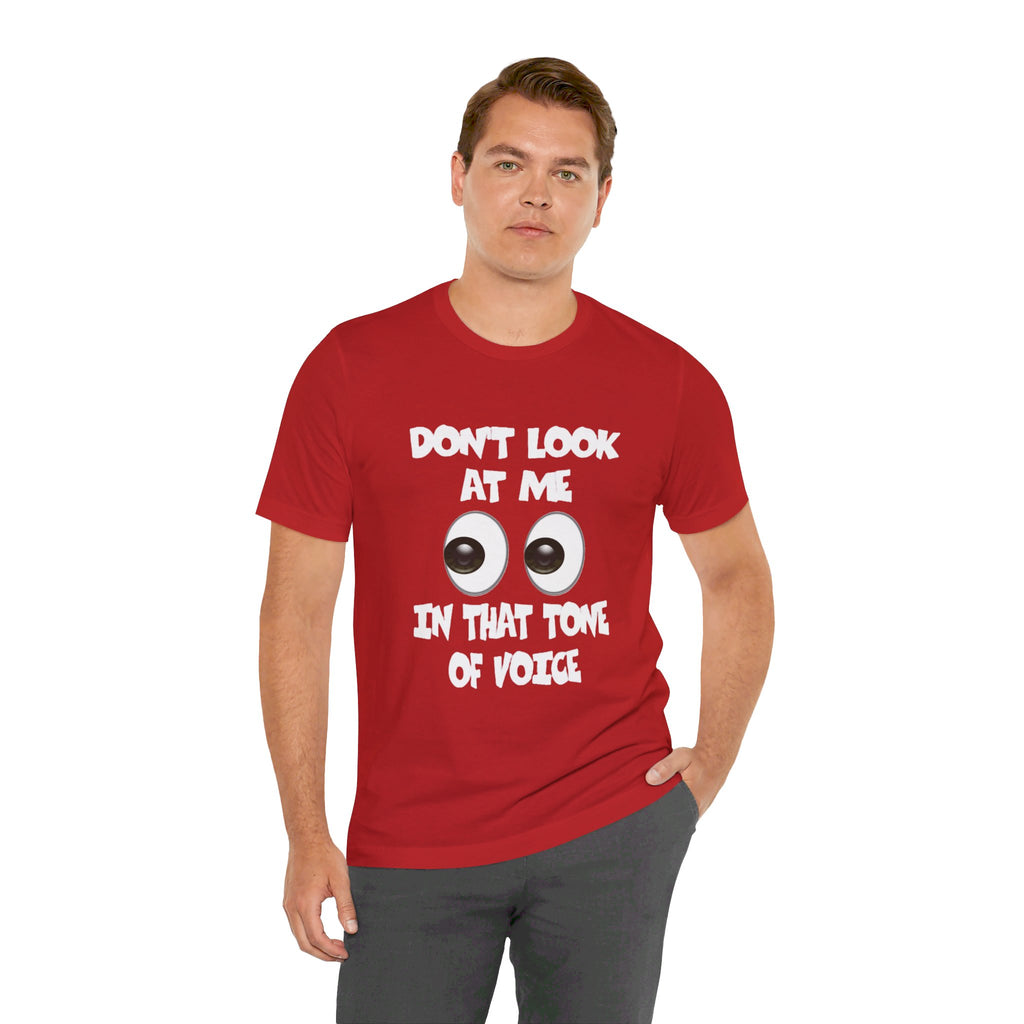 Don't Look At Me Tee