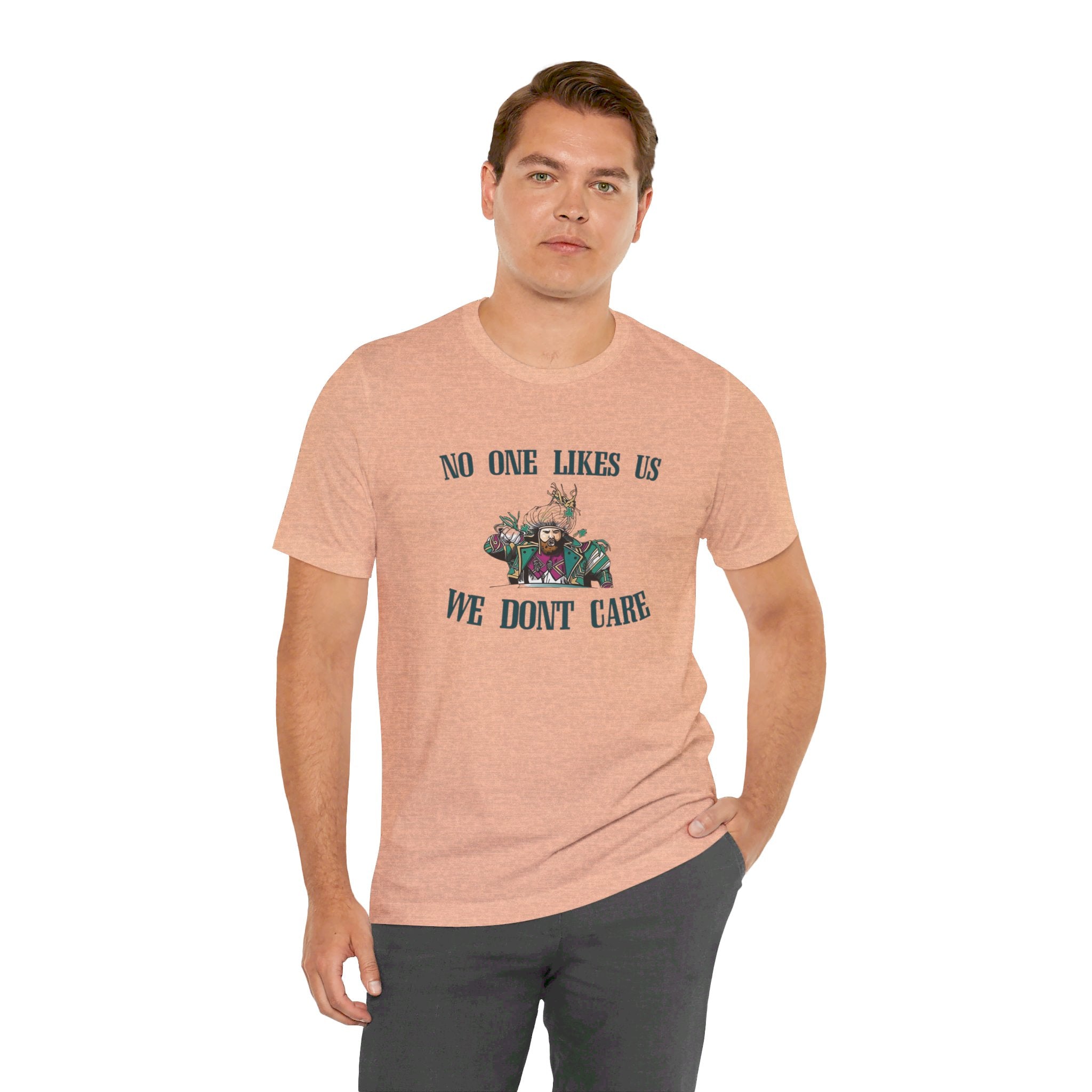No One Likes Us Tee