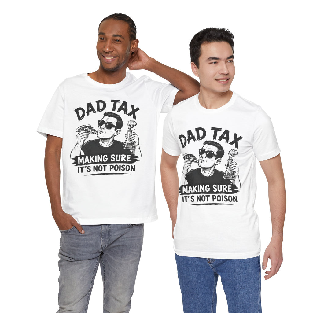 Dad Tax T-shirt