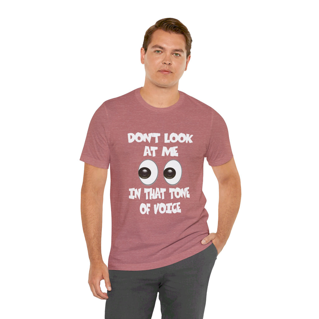 Don't Look At Me Tee