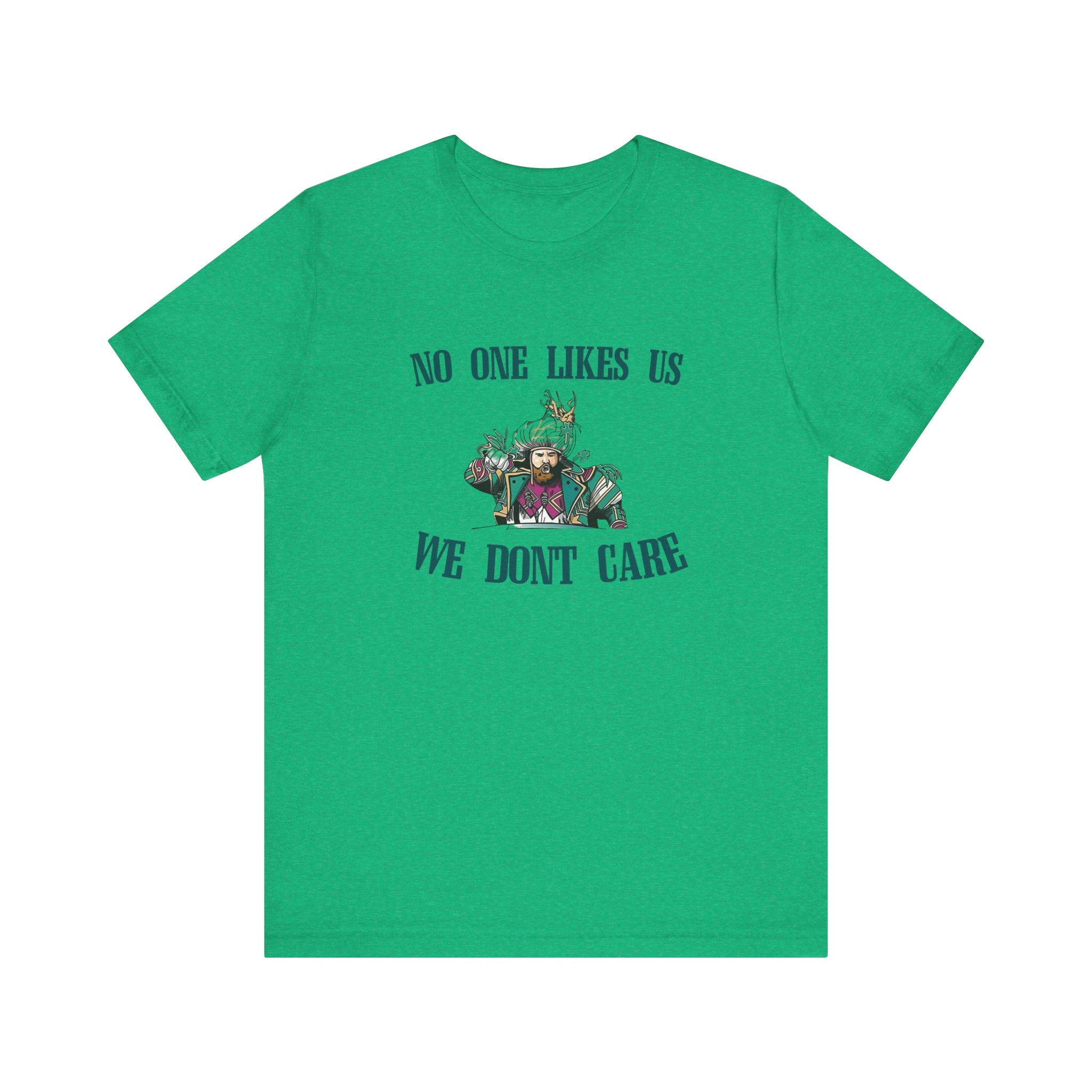 No One Likes Us Tee