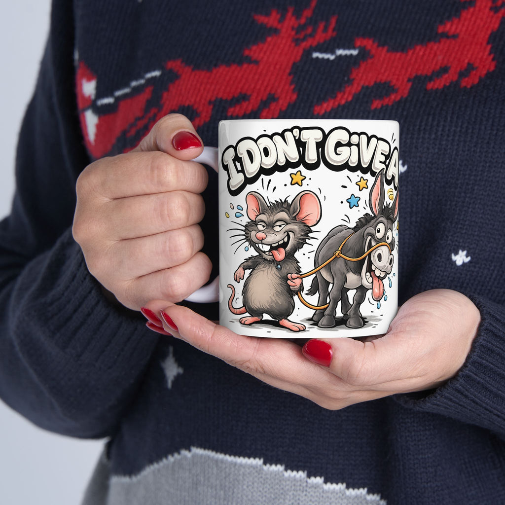 I Don't Give A Ceramic Mug, (11oz, 15oz)