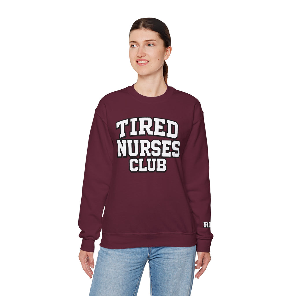 Tired Nurses Club Sweatshirt