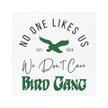 No One Likes Us Car Magnet