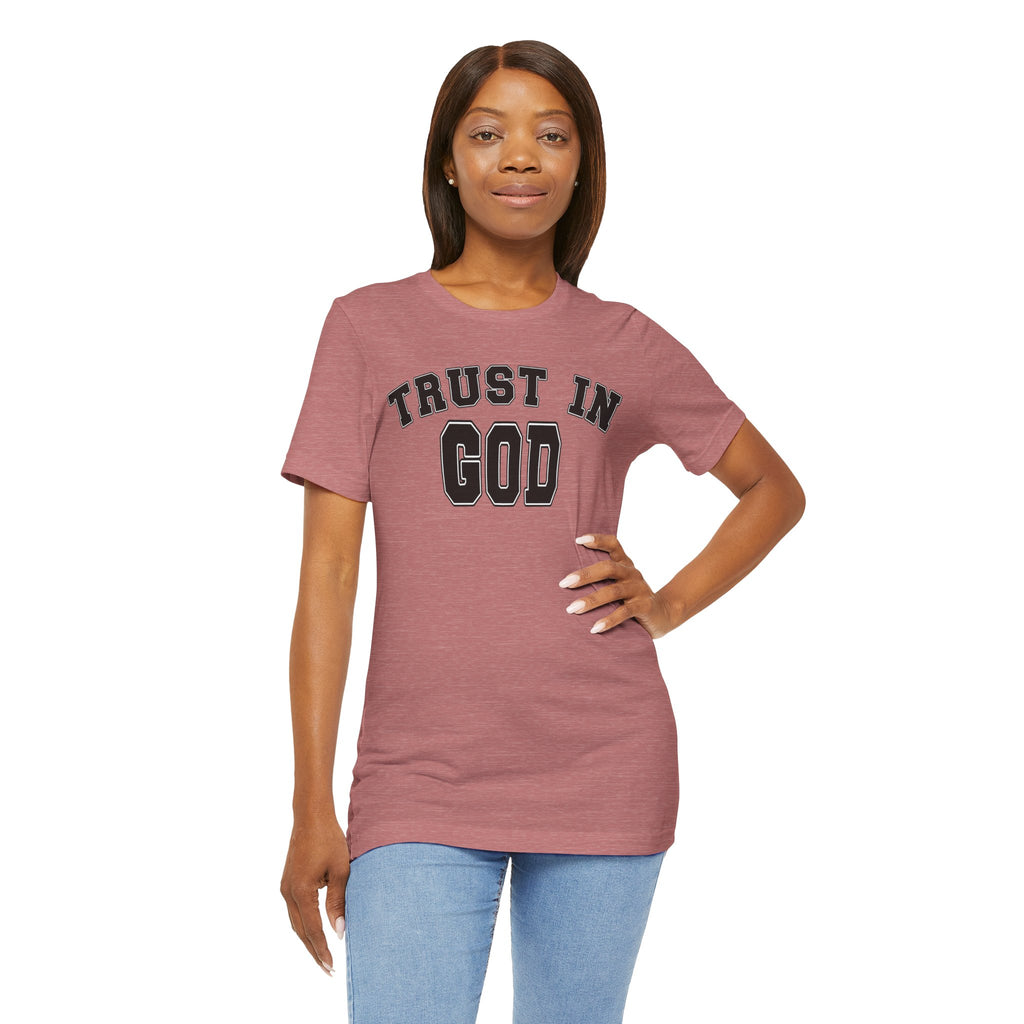 Trust In God Unisex T-shirt