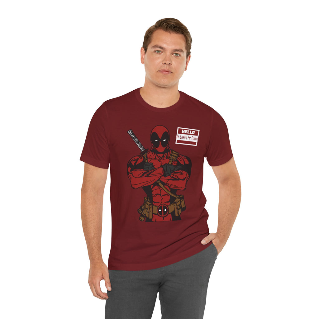 Lookin for Francis Tee
