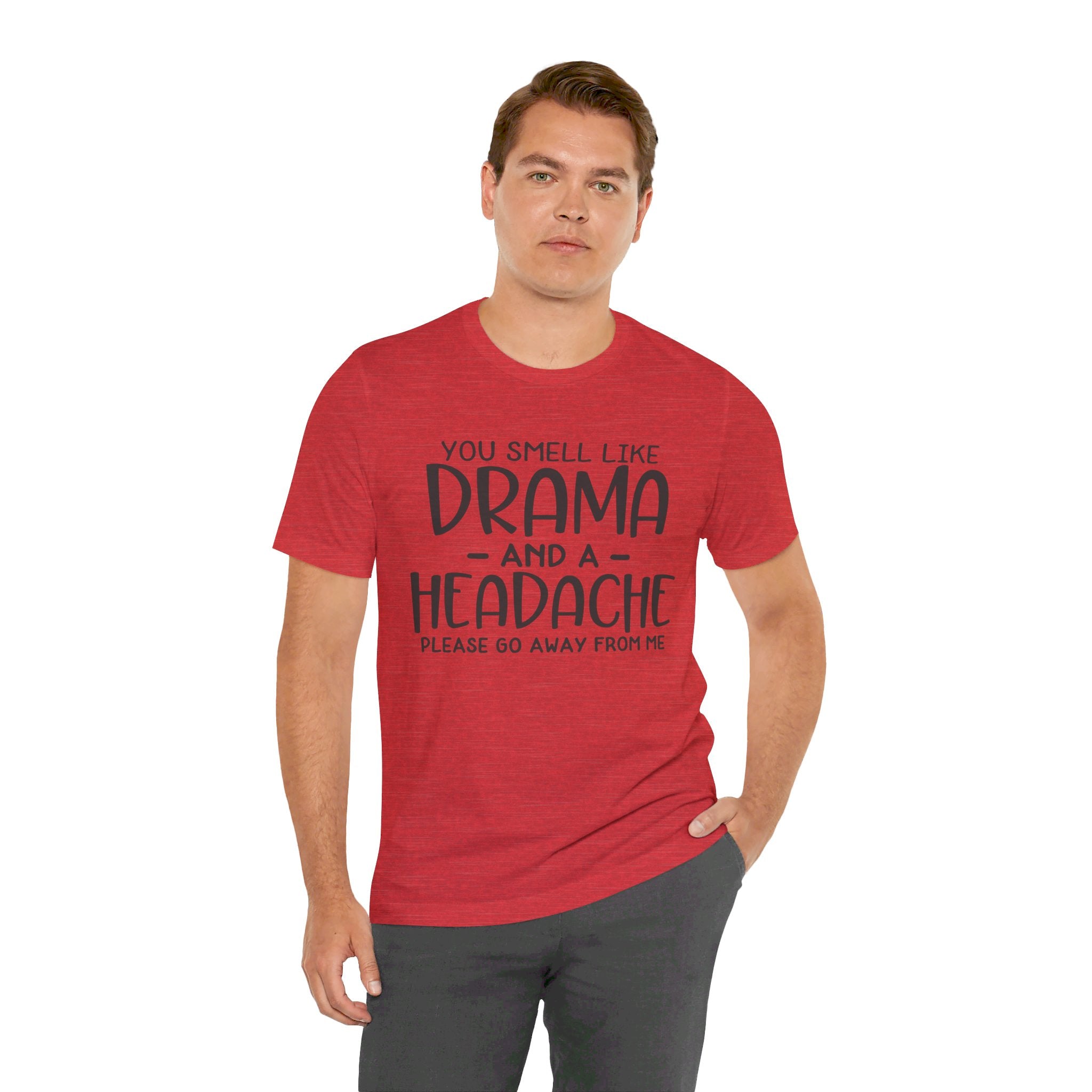 Drama and a Headache Tee