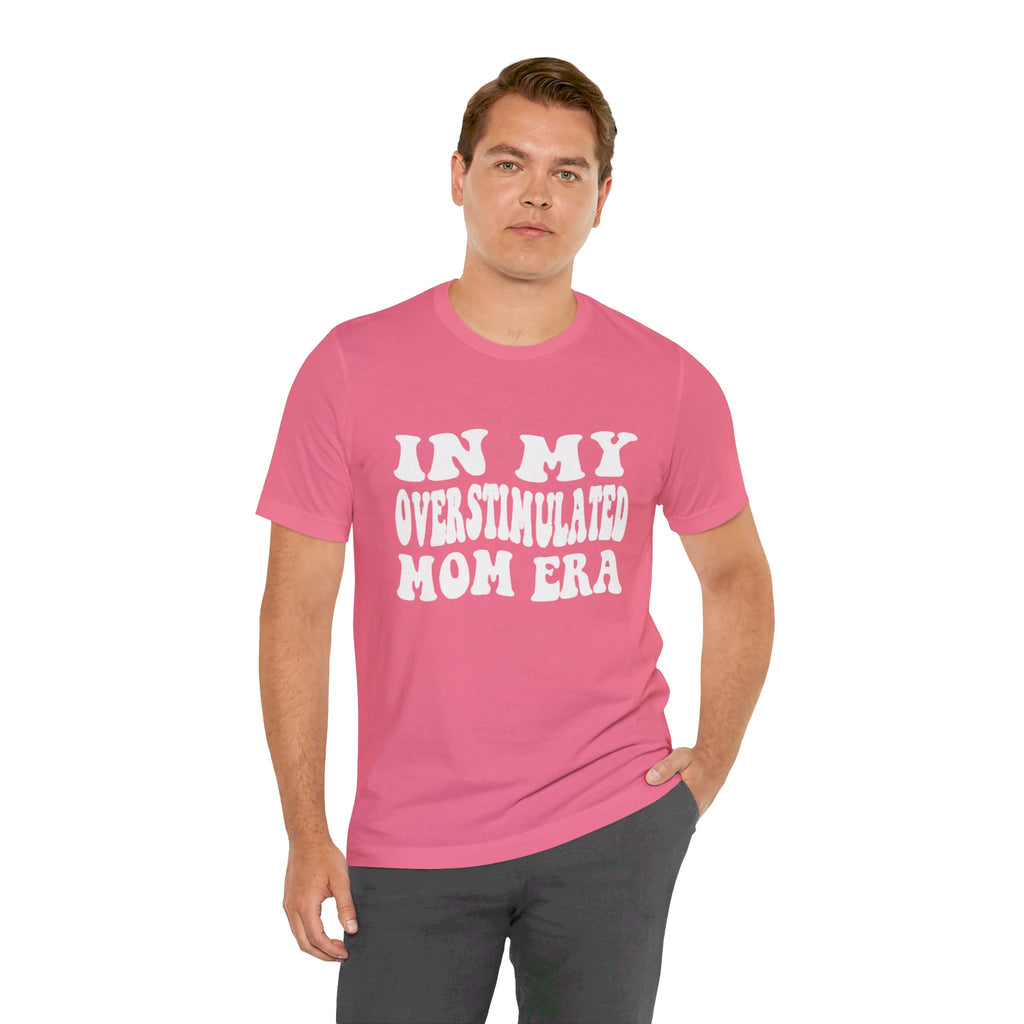 Overstimulated Tee