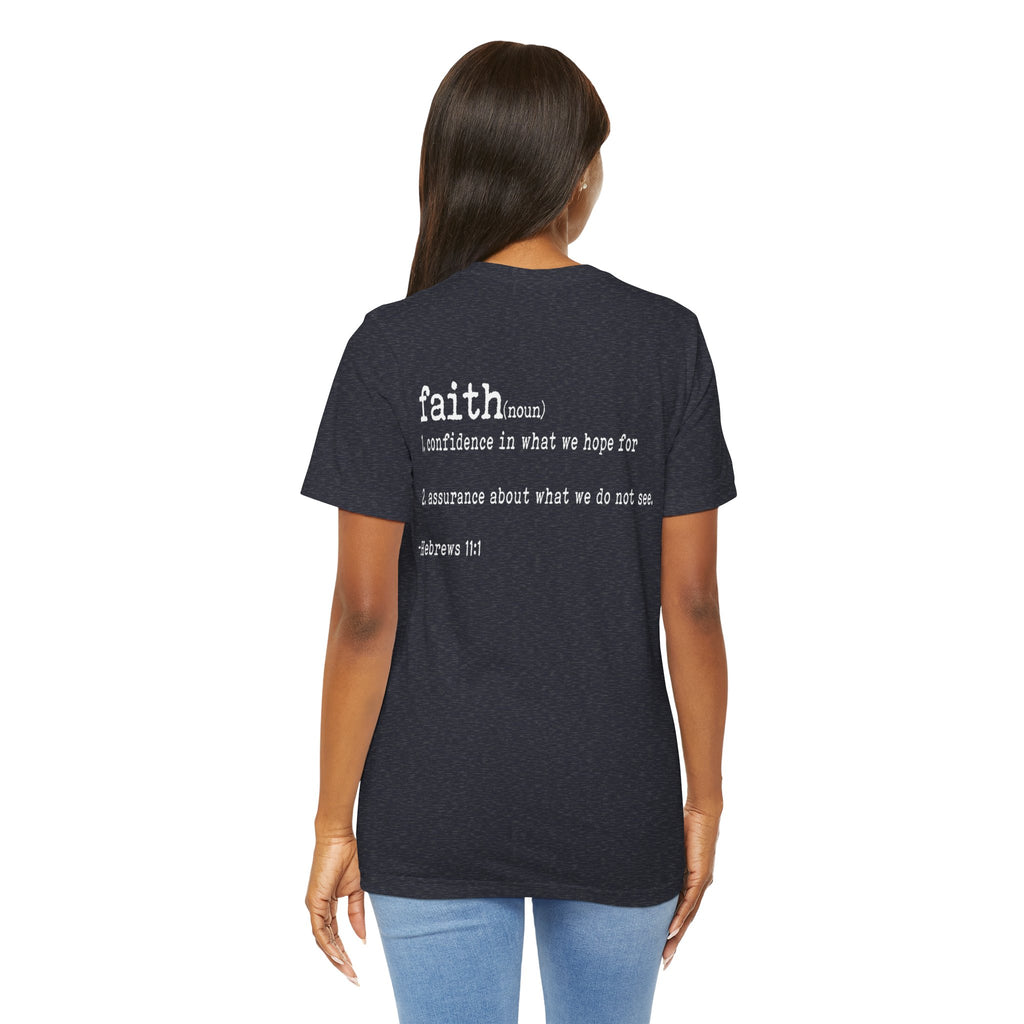 Faith Unisex T-shirt