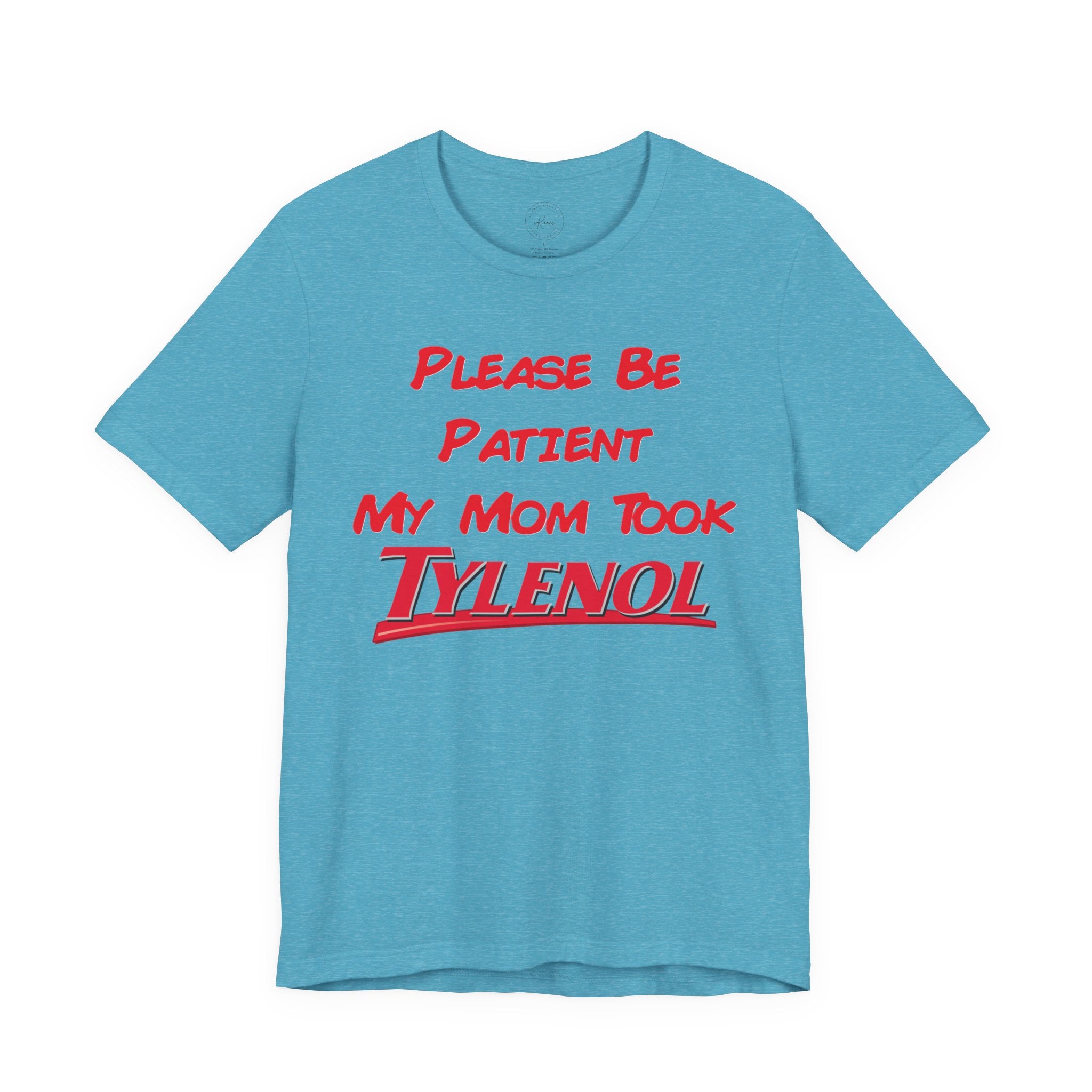 Unisex Patience T-Shirt
