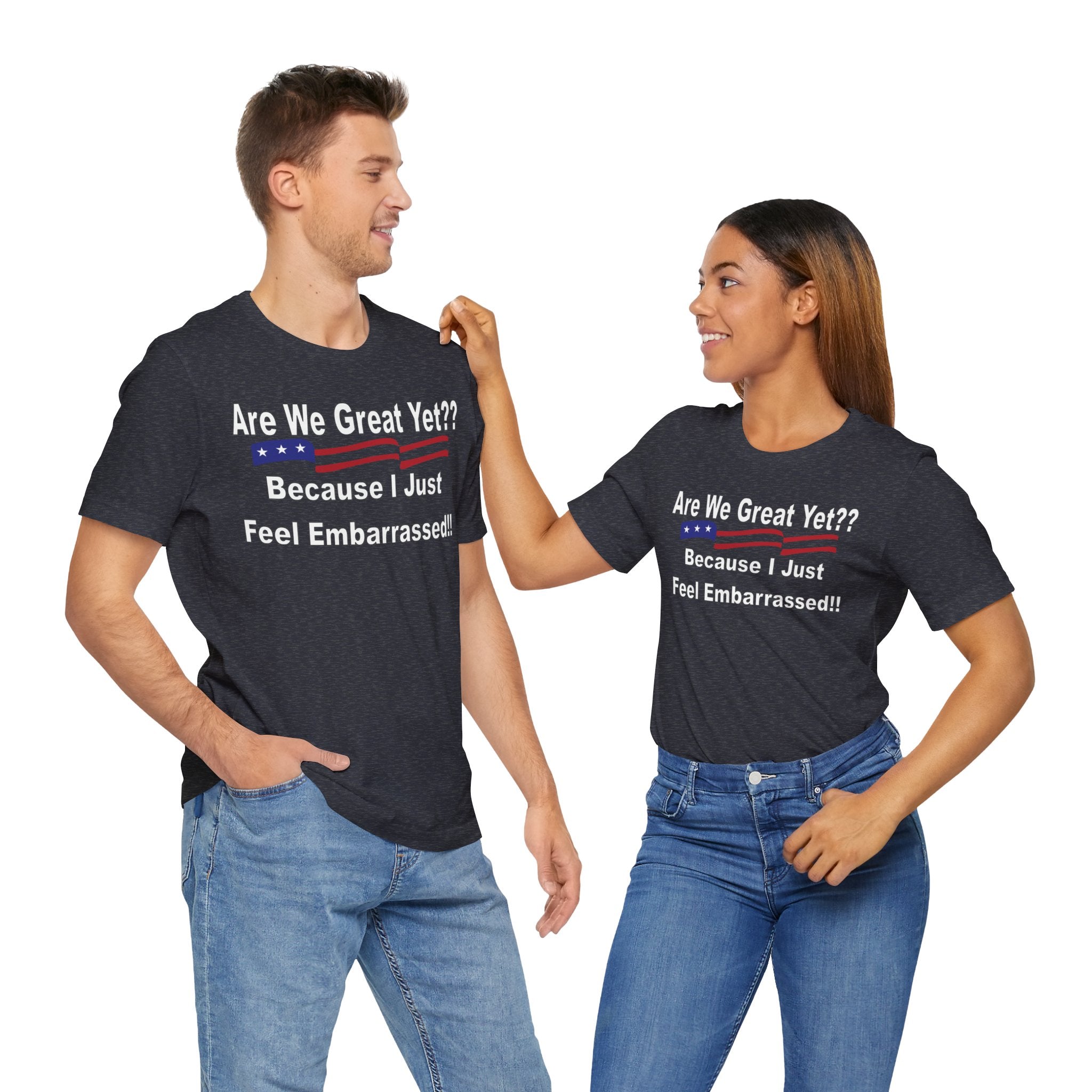 Great Yet? Short Sleeve Tee