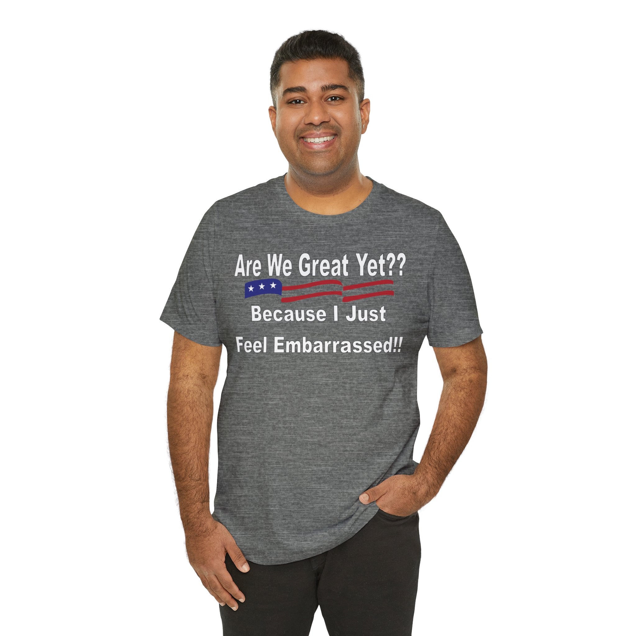 Great Yet? Short Sleeve Tee