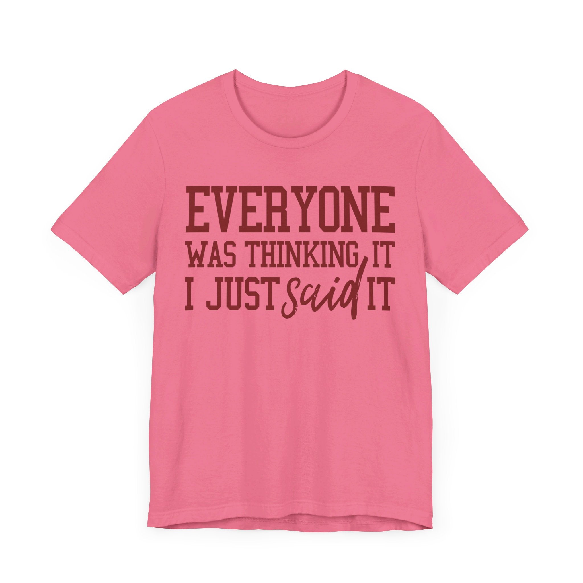 I Just Said It Tee