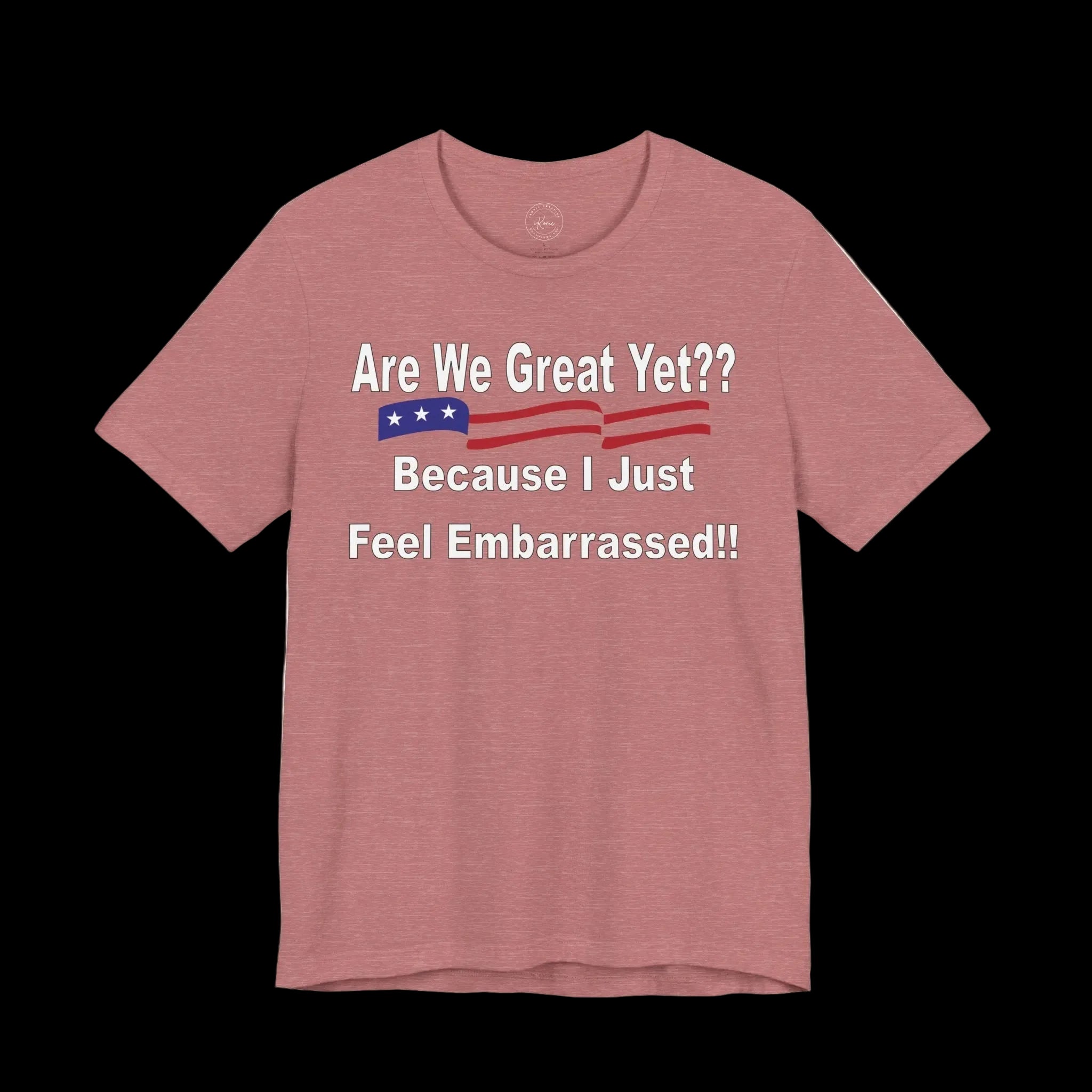 Great Yet? Short Sleeve Tee