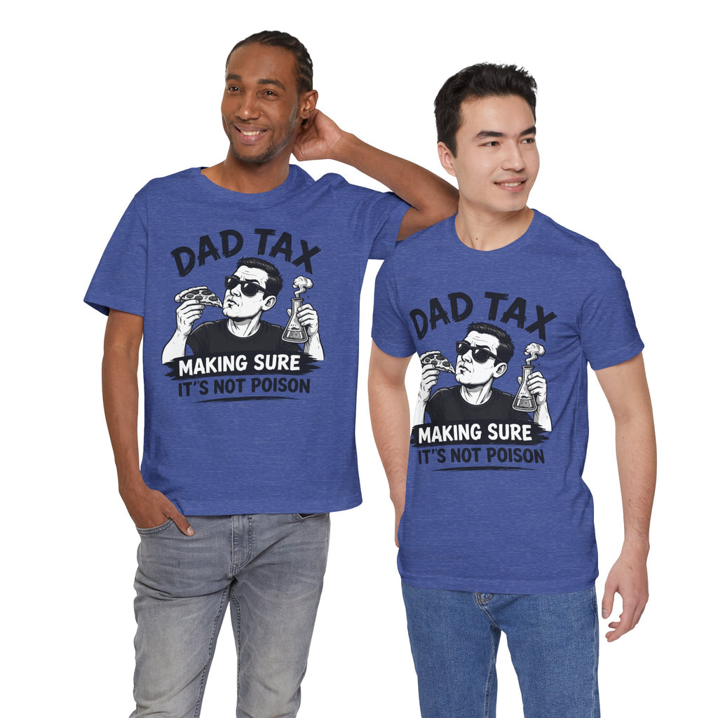 Dad Tax T-shirt
