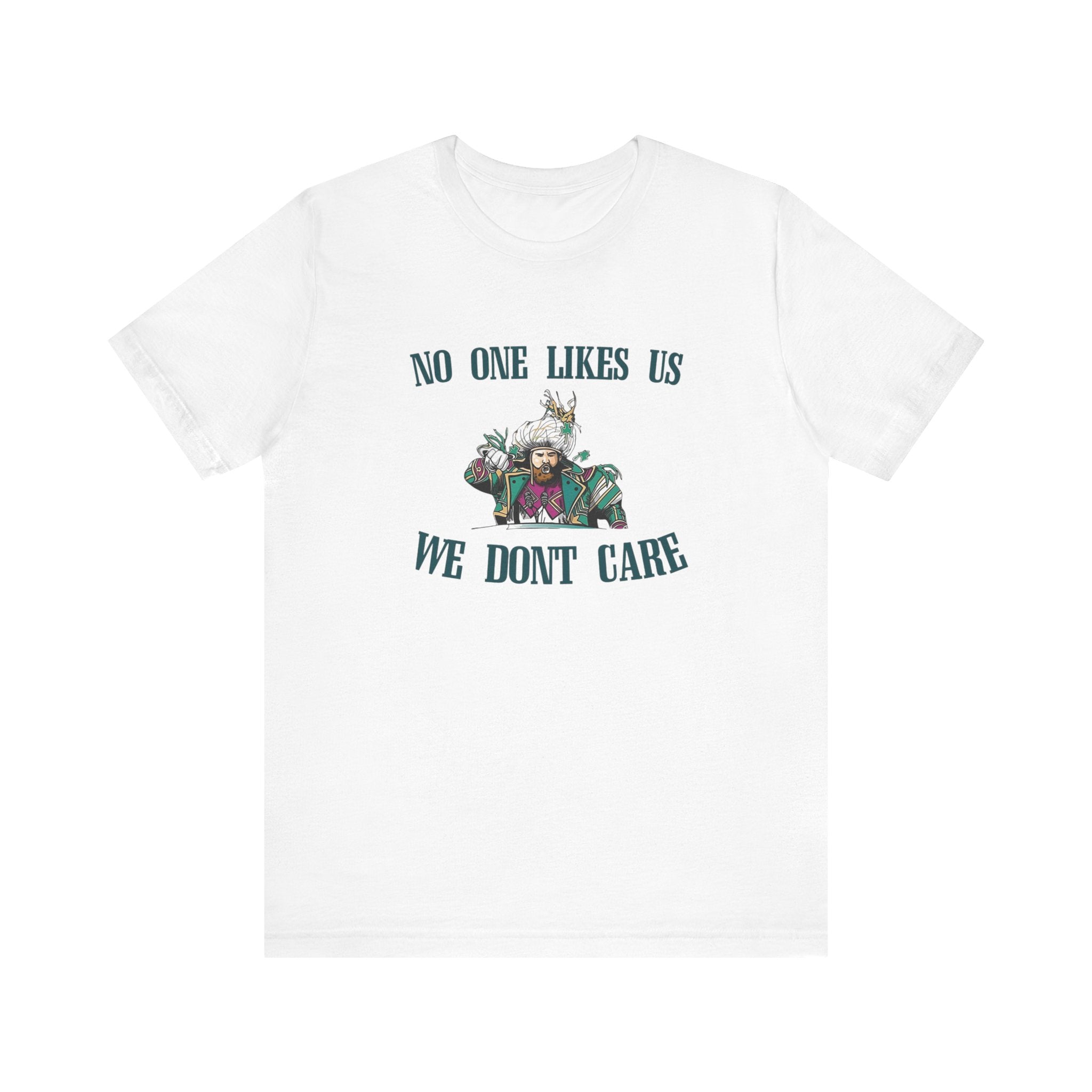 No One Likes Us Tee