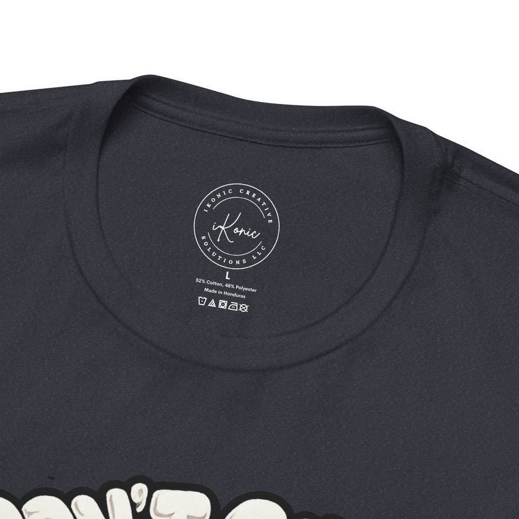 I Don't Give A Unisex T-shirt