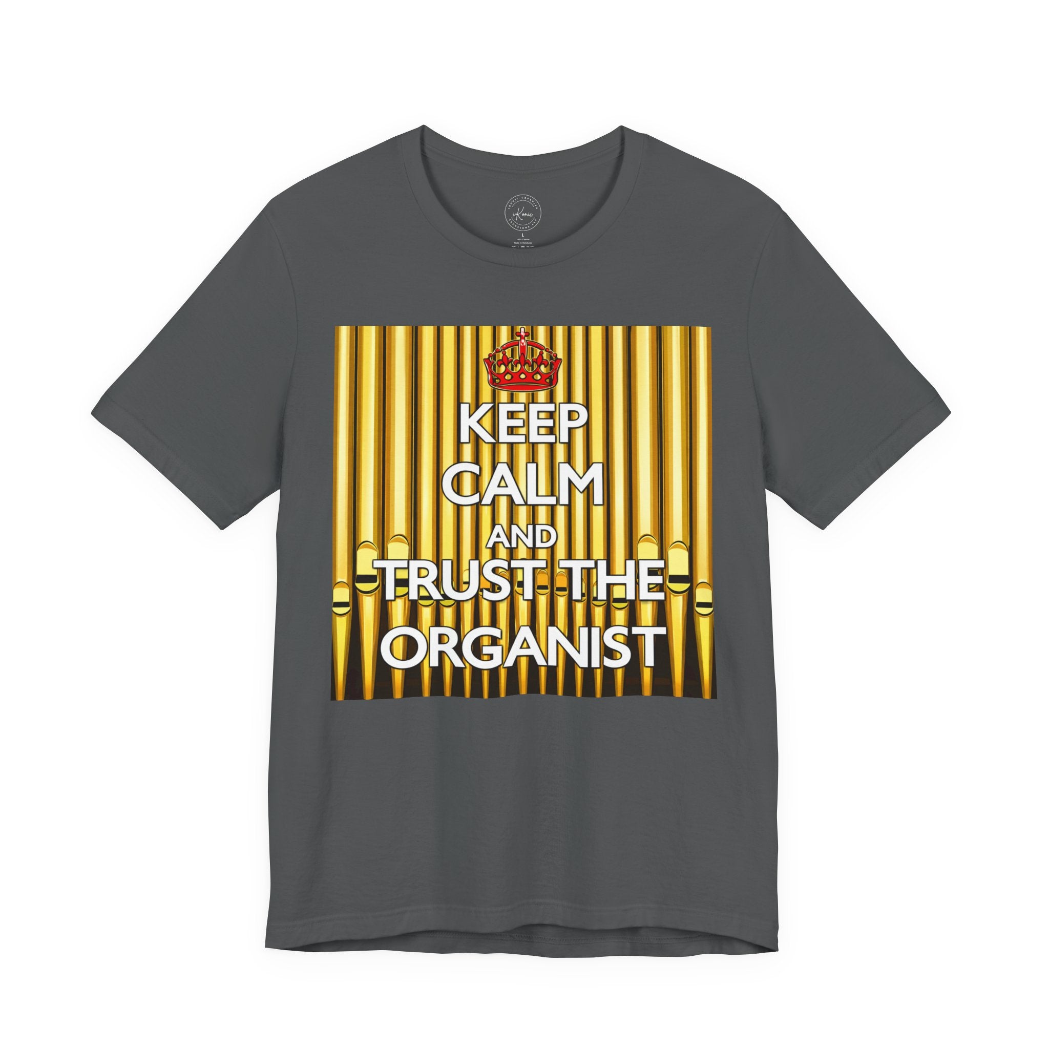 Trust the Organist Unisex T-shirt