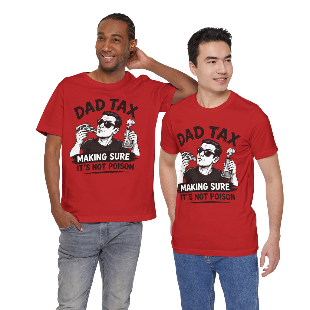 Dad Tax T-shirt
