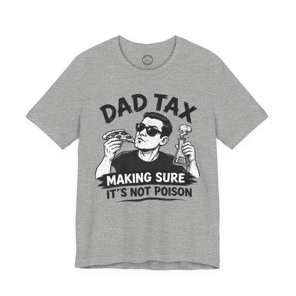 Dad Tax T-shirt