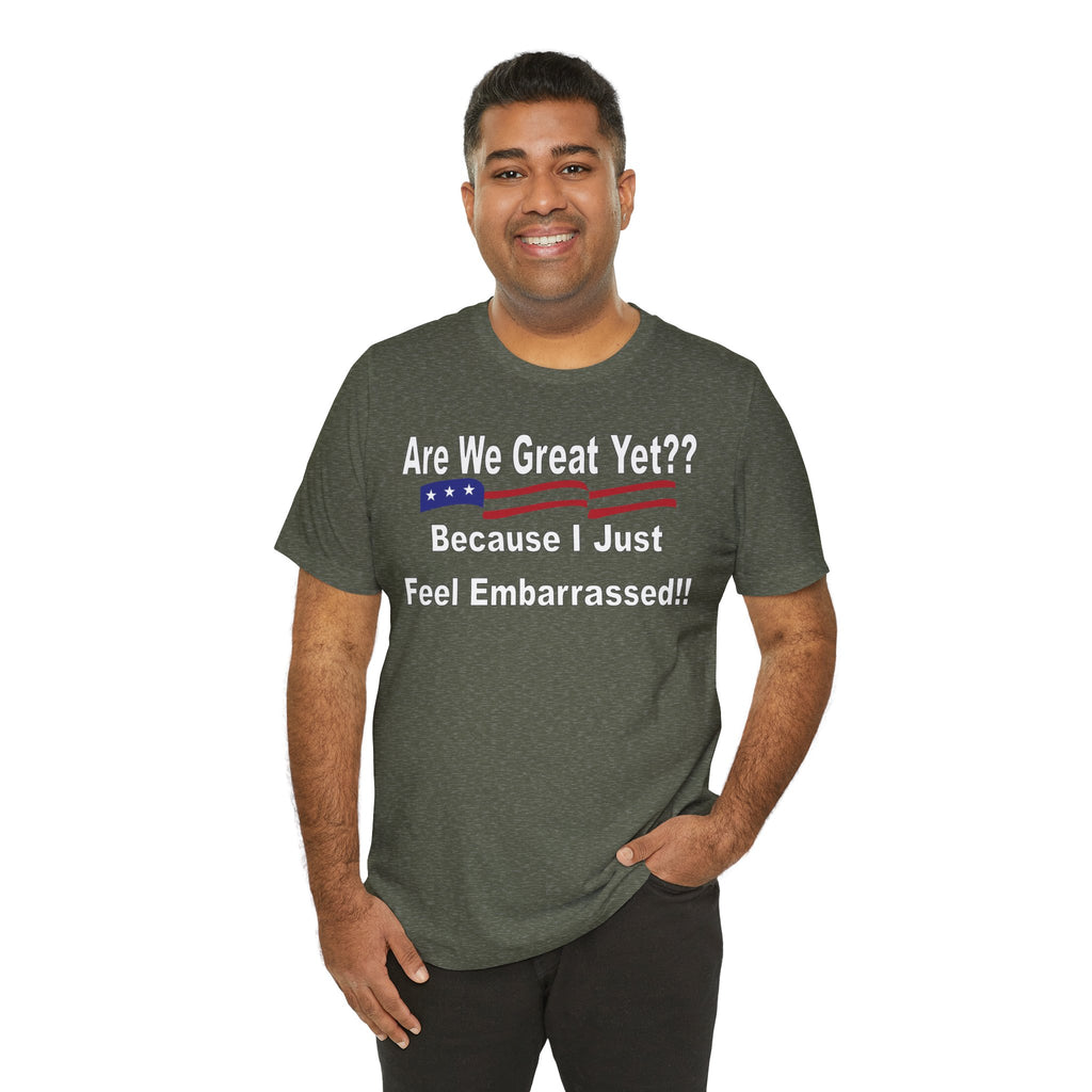 Great Yet? Short Sleeve Tee