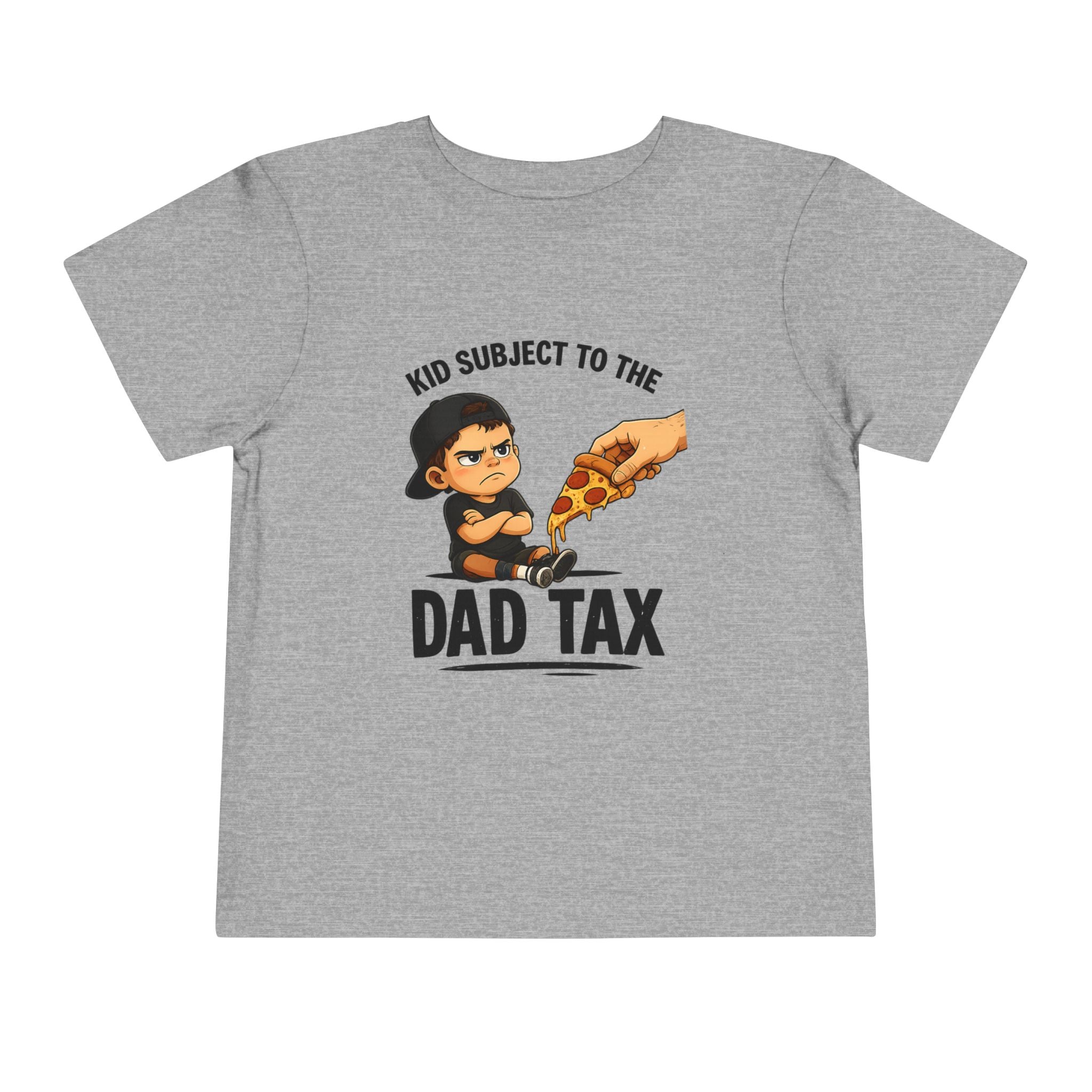 Subject to the Dad Tax Toddler Tee