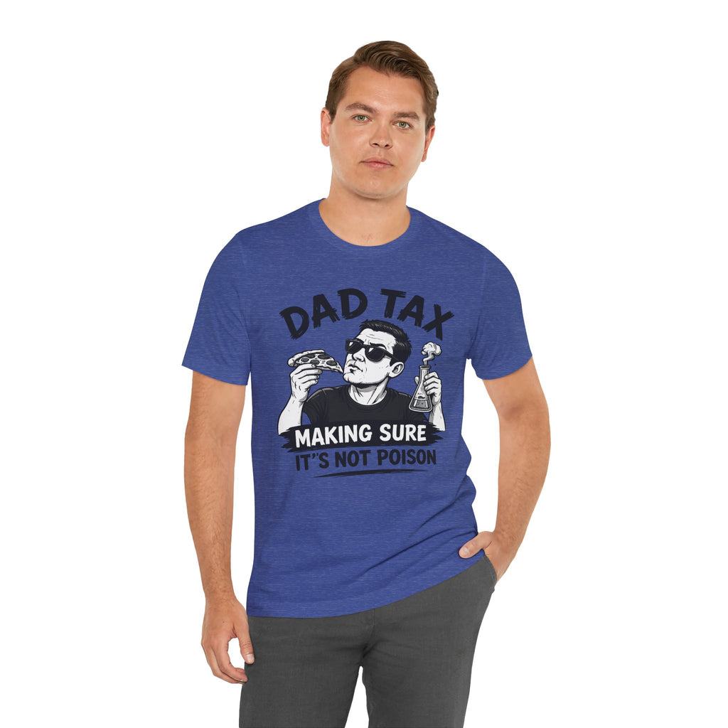 Dad Tax T-shirt