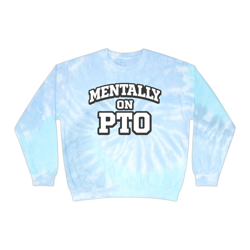 PTO Tie-Dye Sweatshirt